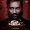 Santhosh Narayanan - Jagame Thandhiram (Malayalam) [Original Motion Picture Soundtrack]